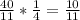 \frac{40}{11}*\frac{1}{4}=\frac{10}{11}