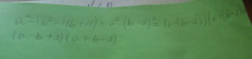 A^2-b^2+4b-4 нужно разложить на множители,