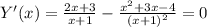 Y'(x)= \frac{2x+3}{x+1}- \frac{x^2+3x-4}{(x+1)^2}=0