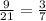 \frac{9}{21} = \frac{3}{7}