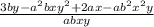 \frac{3by-a^2bxy^2+2ax-ab^2x^2y}{abxy}