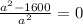 \frac{ a^{2} -1600}{ a^{2} } =0