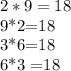 2*9 = 18&#10;&#10;9*2=18&#10;&#10;3*6=18&#10;&#10;6*3 =18