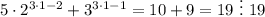 5\cdot 2^{3\cdot 1-2}+3^{3\cdot 1-1}=10+9=19~\vdots~19