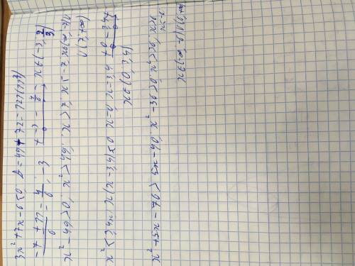 Решите неравенства 3x^2+7x-6< 0 x^2-49> 0 x^2< 3,4x x(x+5)-76> 5(x-8)