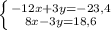 \left \{ {{-12x + 3y= - 23,4} \atop {8x - 3y = 18,6}} \right.