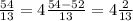 \frac{54}{13}= 4\frac{54-52}{13} = 4\frac{2}{13}