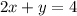 2x+y=4