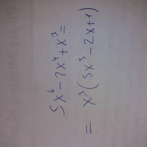 Разложите на множители5x^6 - 2x^4 + x^3​