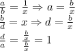 \frac{a}{b} = \frac{1}{x} \Rightarrow a = \frac{b}{x} \\ \frac{b}{d} = x \Rightarrow d = \frac{b}{x} \\ \frac{d}{a} = \frac{ \frac{b}{x} }{ \frac{b}{x} } = 1