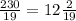 \frac{230}{19} = 12 \frac{2}{19}