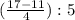 (\frac{17-11}{4}):5