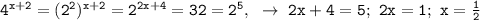 \mathtt{4^{x+2}=(2^2)^{x+2}=2^{2x+4}=32=2^5,~\to~2x+4=5;~2x=1;~x=\frac{1}{2}}