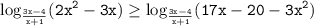 \displaystyle\mathtt{\log_{\frac{3x-4}{x+1}}(2x^2-3x)\geq\log_{\frac{3x-4}{x+1}}(17x-20-3x^2)}