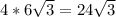 4*6\sqrt{3}=24\sqrt{3}