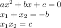 ax^2+bx+c=0\\x_1+x_2=-b\\x_1x_2=c