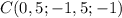 C(0,5;-1,5;-1)