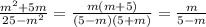 \frac{m^{2}+5m}{25-m^{2}}=\frac{m(m+5)}{(5-m)(5+m)}=\frac{m}{5-m}