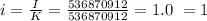 i = \frac{I}{K} = \frac{536870912}{536870912} = 1.0 ~= 1