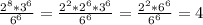 \frac{2^8*3^6}{6^6}=\frac{2^2*2^6*3^6}{6^6}=\frac{2^2*6^6}{6^6}=4