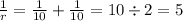 \frac{1}{r} = \frac{1}{10} + \frac{1}{10} = 10 \div 2 = 5