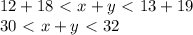 12+18\ \textless \ x+y\ \textless \ 13+19 \\ 30\ \textless \ x+y\ \textless \ 32