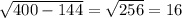 \sqrt{400 - 144} = \sqrt{256} = 16