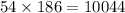 54 \times 186 = 10044