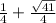 \frac{1}{4} + \frac{ \sqrt{41}}{4}