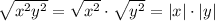 \sqrt{x^2y^2}=\sqrt{x^2}\cdot \sqrt{y^2}=|x|\cdot |y|