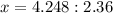 x=4.248:2.36