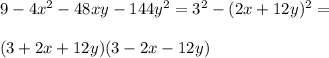 9-4x^2-48xy-144y^2=3^2-(2x+12y)^2= \\ \\ (3+2x+12y)(3-2x-12y)