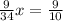 \frac{9}{34} x= \frac{9}{10}