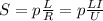 S= p \frac{L}{R}= p \frac{LI}{U}