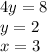 4y = 8 \\ y = 2 \\ x = 3