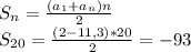 S_{n}= \frac{(a_{1}+a_{n})n}{2} \\ S_{20} = \frac{(2-11,3)*20}{2} = -93