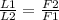 \frac{L1}{L2} = \frac{F2}{F1}