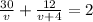 \frac{30}{v} + \frac{12}{v+4} =2