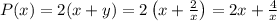 P(x)=2(x+y)=2\left(x+\frac{2}{x}\right)=2x+\frac{4}{x}