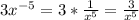 3x^{-5}=3*\frac{1}{x^5} =\frac{3}{x^5}