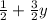 \frac{1}{2}+\frac{3}{2}y