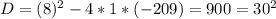 D=(8)^{2}-4*1*(-209)=900=30^{2}