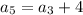 a_5=a_3+4