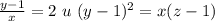 \frac{y-1}{x} =2\ u\ (y-1)^2=x(z-1)