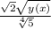 \frac{\sqrt{2}\sqrt{y(x)}}{\sqrt[4]{5}}