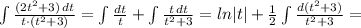 \int \frac{(2t^2+3)\, dt}{t\cdot (t^2+3)}=\int \frac{dt}{t}+\int \frac{t\, dt}{t^2+3}=ln|t|+\frac{1}{2}\int \frac{d(t^2+3)}{t^2+3}=