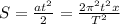 S= \frac{at^{2} }{2} = \frac{2 \pi ^{2}t^{2} x }{T^{2} }