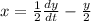 x = \frac{1}{2} \frac{dy}{dt} - \frac{y}{2}