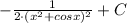 - \frac{1}{2 \cdot (x^2 + cos x)^2 } + C