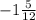 -1\frac{5}{12}